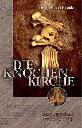 Bionda |  Die Knochenkirche | Buch |  Sack Fachmedien