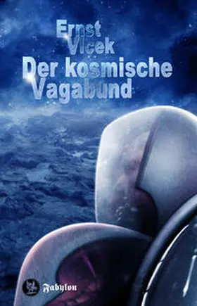 Vlcek |  Der kosmische Vagabund | Buch |  Sack Fachmedien