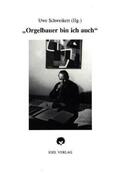  'Orgelbauer bin ich auch', Hans Henny Jahnn und die Musik | Buch |  Sack Fachmedien
