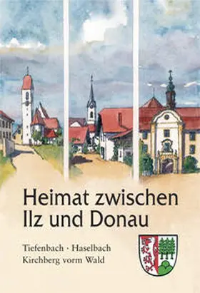 Florschütz / Lindner / Müller |  Heimat zwischen Ilz und Donau | Buch |  Sack Fachmedien