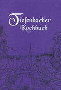  Tiefenbacher Kochbuch | Buch |  Sack Fachmedien