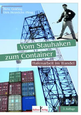 Gräfing / Heinrichs |  Vom Stauhaken zum Container | Buch |  Sack Fachmedien