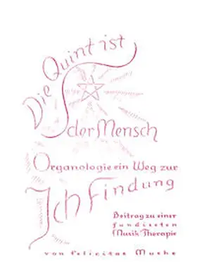 Muche |  Die Quint ist der Mensch - Organologie ein Weg zur Ich-Findung. Beitrag... / Die Quint ist der Mensch/ Band 1: Das Auge | Buch |  Sack Fachmedien