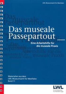 Landschaftsverband Westfalen-Lippe (LWL) | Das museale Passepartout | Buch | 978-3-927204-84-3 | sack.de