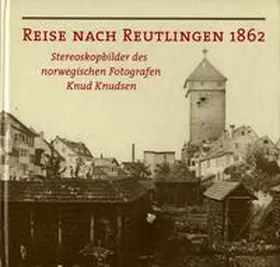 Ströbele / Morgenstern |  Reise nach Reutlingen 1862 | Buch |  Sack Fachmedien