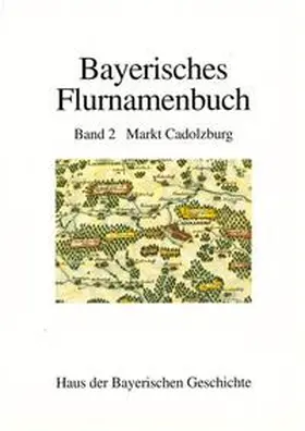 Henker / Reitzenstein |  Bayerisches Flurnamenbuch / Markt Cadolzburg | Buch |  Sack Fachmedien