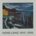  Hans Lang 1914-1986 | Buch |  Sack Fachmedien