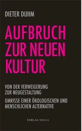 Duhm | Aufbruch zur neuen Kultur | Buch | 978-3-927266-09-4 | www.sack.de