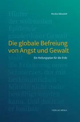 Alleweldt | Die globale Befreiung von Angst und Gewalt | Buch | 978-3-927266-77-3 | www.sack.de