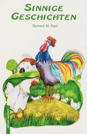Nast / Päd. Forschungsstelle beim Bund der Freien Waldorfschulen |  Sinnige Geschichten | Buch |  Sack Fachmedien