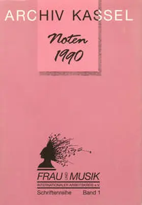 Frau u. Musik, Internationaler Arbeitskreis e.V. |  Archivbestand - Noten 1990 | Buch |  Sack Fachmedien