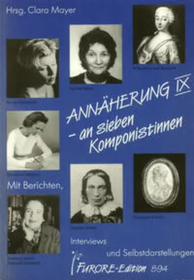 Sonntag / Matthei / Mayer |  Annäherung an sieben Komponistinnen. Portraits und Werkverzeichnisse / Annäherung an sieben Komponistinnen IX. Portraits und Werkverzeichnisse | Buch |  Sack Fachmedien