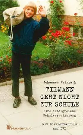 Heimrath |  Tilmann geht nicht zur Schule. | Buch |  Sack Fachmedien