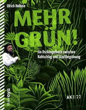 Holbein |  Mehr Grün! | Buch |  Sack Fachmedien