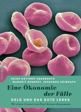 Göttner-Abendroth / Kennedy / Heimrath |  Eine Ökonomie der Liebe | Buch |  Sack Fachmedien