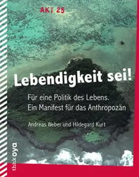 Kurt / Weber |  Lebendigkeit sei! | Buch |  Sack Fachmedien