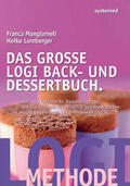 Lemberger / Mangiameli |  Das große Logi Back- und Dessertbuch. | Buch |  Sack Fachmedien