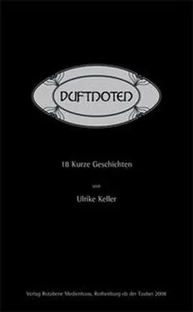 Keller |  Duftnoten | Buch |  Sack Fachmedien