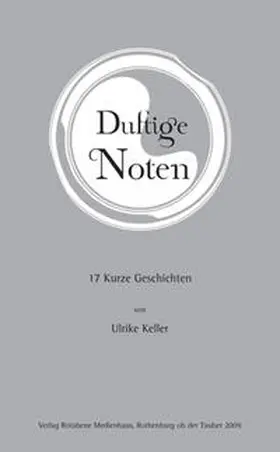Keller |  Duftige Noten | Buch |  Sack Fachmedien