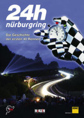 Ufer / Müller | 24h Nürburgring - Die Geschichte der ersten 40 Rennen | Buch | 978-3-927458-62-8 | sack.de