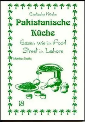 Shafiq / Asfahani |  Pakistanische Küche | Buch |  Sack Fachmedien