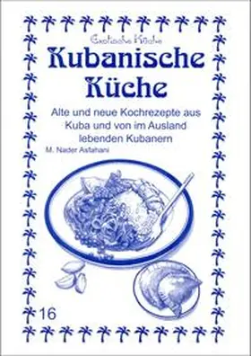Asfahani |  Kubanische Küche | Buch |  Sack Fachmedien