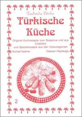 Naáme / Na'ame / Asfahani |  Türkische Küche | Buch |  Sack Fachmedien
