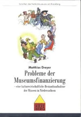Dreyer / Wiese |  Probleme der Museumsfinanzierung | Buch |  Sack Fachmedien