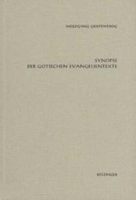 Griepentrog | Synopse der gotischen Evangelientexte | Buch | 978-3-927522-11-4 | sack.de