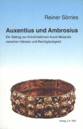 Sörries | Auxentius und Ambrosius | Buch | 978-3-927522-45-9 | sack.de