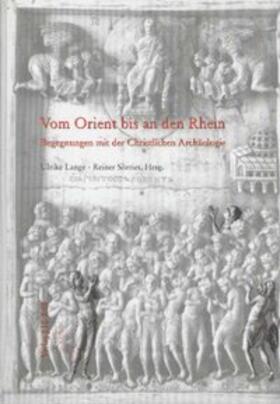 Lange / Sörries | Vom Orient bis an den Rhein | Buch | 978-3-927522-47-3 | sack.de