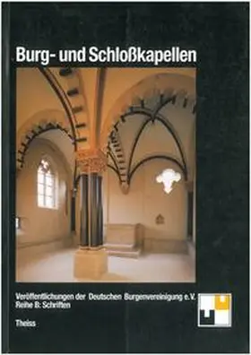  Burg- und Schlosskapellen | Buch |  Sack Fachmedien