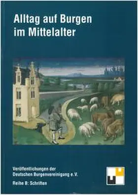 Zeune |  Alltag auf Burgen im Mittelalter | Buch |  Sack Fachmedien