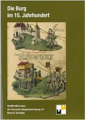 Zeune |  Die Burg im 15. Jahrhundert | Buch |  Sack Fachmedien