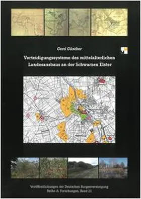 Günther |  Verteidigungssysteme des mittelalterlichen Landesausbaus an der Schwarzen Elster | Buch |  Sack Fachmedien
