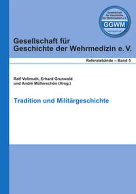 Vollmuth / Grunwald / Müllerschön |  Tradition und Militärgeschichte | Buch |  Sack Fachmedien
