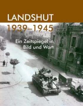 Langkals / Studener / Tamme | Landshut 1939-1945 | Buch | 978-3-927612-40-2 | sack.de