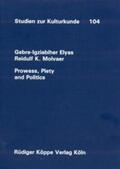 Gebre-Igziabiher Elyas / Molvaer |  Prowess, Piety and Politics | Buch |  Sack Fachmedien
