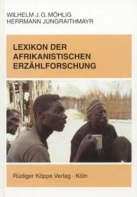 Möhlig / Jungraithmayr | Lexikon der afrikanistischen Erzählforschung | Buch | 978-3-927620-64-3 | sack.de