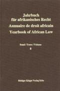 Gesellschaft für afrikanisches Recht e.V. |  Jahrbuch für Afrikanisches Recht. Annuaire de Droit Africain. Yearbook of African Law | Buch |  Sack Fachmedien