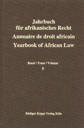 Gesellschaft für afrikanisches Recht e.V. | Jahrbuch für Afrikanisches Recht. Annuaire de Droit Africain. Yearbook of African Law | Buch | 978-3-927620-67-4 | sack.de