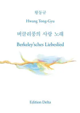 Hwang |  ????? ?? ?? – Berkeley’sches Liebeslied | Buch |  Sack Fachmedien