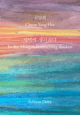 Cheon / Burghardt |  ??? ???? – In der Morgendämmerung denken | Buch |  Sack Fachmedien