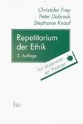 Frey / Dabrock / Knauf |  Frey, C: Repetitorium Ethik | Buch |  Sack Fachmedien