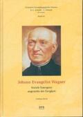 Barth |  Johann Evangelist Wagner | Buch |  Sack Fachmedien