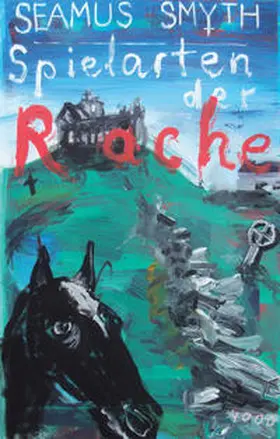 Smyth |  Spielarten der Rache | Buch |  Sack Fachmedien