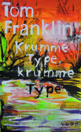Franklin / Nowatzki |  Krumme Type, krumme Type | Buch |  Sack Fachmedien