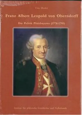 Distler |  Franz Albert Leopold von Oberndorff: Die Politik Pfalzbayerns (1778-1795) | Buch |  Sack Fachmedien