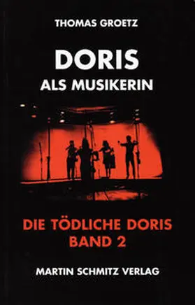 Groetz |  Die Tödliche Doris / Doris als Musikerin | Buch |  Sack Fachmedien