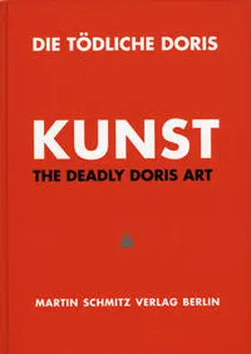 Müller / Schmitz |  Die Tödliche Doris / Kunst | Buch |  Sack Fachmedien